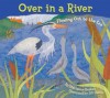 Over in the River: Flowing Out to the Sea - Marianne Berkes, Jill Dubin