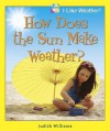 How Does the Sun Make Weather? - Judith Williams