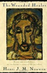 The Wounded Healer: Ministry in Contemporary Society - Henri J.M. Nouwen