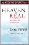 Heaven Is Real: Lessons on Earthly Joy--What Happened After 90 Minutes in Heaven - Don Piper, Cecil Murphey