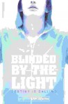 Blinded By The Light - Sherry Ashworth