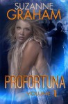 Profortuna: Volume 1 - Suzanne Graham