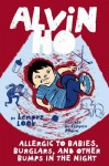 Alvin Ho: Allergic to Babies, Burglars, and Other Bumps in the Night - Lenore Look, LeUyen Pham