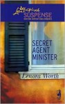 Secret Agent Minister (Steeple Hill Love Inspired Suspense #68) - Lenora Worth