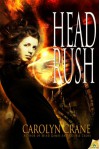 Head Rush (The Disillusionists Trilogy, #3) - Carolyn Crane