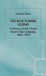 Blue Funnel Legend - Malcolm E. Falkus