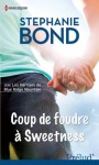 Coup de foudre à Sweetness:T3 - Les Héritiers de Blue Ridge Mountain (Prelud') (French Edition) - Stephanie Bond