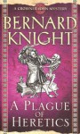 A Plague of Heretics (A Crowner John Mystery) - Bernard Knight