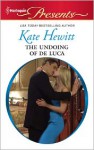 The Undoing of de Luca - Kate Hewitt