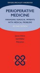 Perioperative Medicine: Managing Surgical Patients with Medical Problems - Joanna Chikwe, Philip Jones, Axel Walther