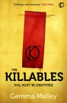 The Killables. Gemma Malley - Gemma Malley