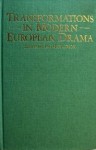 Transformations In Modern European Drama / Edited By Ian Donaldson - Ian Donaldson