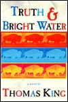 Truth & Bright Water - Thomas King