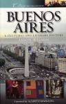 Buenos Aires: A Cultural And Literary History (Cities Of The Imagination) - Jason Wilson