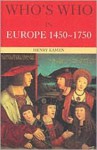 Who's Who in Europe 1450 1750 - Henry Kamen