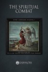 The Spiritual Combat - Dom Lorenzo Scupoli, Catholic Way Publishing, William Lester, Robert Paul Mohan