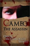 Cameo the Assassin - Dawn McCullough-White