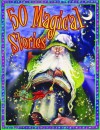 50 Magical Stories - Belinda Gallagher