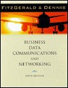 Business Data Communications and Networking - Jerry FitzGerald, Alan Dennis