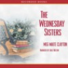 The Wednesday Sisters - Meg Waite Clayton, Julie Dretzin