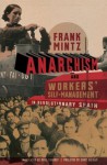 Anarchism and Workers' Self-Management in Revolutionary Spain - Frank Mintz, Paul Sharkey, Chris Ealham