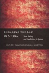 Engaging the Law in China: State, Society, and Possibilities for Justice - Neil J. Diamant, Stanley B. Lubman, Kevin J. O'Brien, Stanley Lubman, Kevin O'Brien