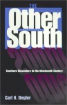 The Other South: Southern Dissenters in the Nineteenth Century - Carl N. Degler