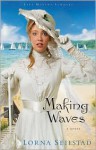 Making Waves - Lorna Seilstad