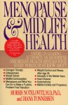 Menopause & Midlife Health: America's leading authority on menopause and midlife health reveals what every woman must know about. - Morris Notelovitz, Diana Tonnessen