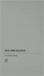 Evil and Silence - Richard Fleming