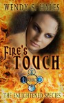 Fire's Touch - Wendy S. Hales