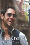 Blindside: Mark's Story (Blind Faith #3) - N.R. Walker