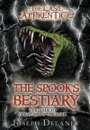 The Spook's Bestiary: The Guide to Creatures of the Dark (The Last Apprentice / Wardstone Chronicles) - Joseph Delaney, Julek Heller