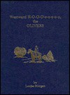 Westward H O O O O O O O O, The Olivers - Louise Morgan