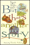 But That's Another Story - Sandy Asher