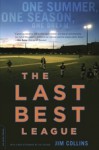 The Last Best League - Jim Collins