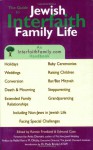 The Guide to Jewish Interfaith Family Life: An Interfaithfamily.Com Handbook - Ronnie Friedland