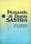 Pemandu di Dunia Sastra - Dick Hartoko, B. Rahmanto