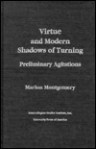 Virtue and Modern Shadows of Turning Preliminary Agitations - Montgomery