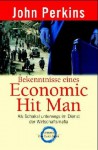 Bekenntnisse eines Economic Hit Man - John Perkins