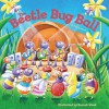 The Beetle Bug Ball - School Specialty Publishing, Carson-Dellosa Publishing, Brighter Child