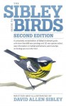 The Sibley Guide to Birds, Second Edition - David Allen Sibley