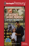 If Wishes Were Horses - Carolyn McSparren