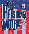 The President's Work: A Look at the Executive Branch (How Government Works) - Elaine Landau