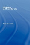 Television and Everyday Life - Roger Silverstone