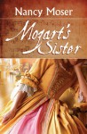 Mozart's Sister - Nancy Moser