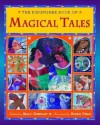 The Kingfisher Book of Magical Tales: Tales of Enchantment - Sally Grindley