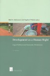 Development as a Human Right: Legal, Political and Economic Dimensions - Bard Andreassen, Stephen Marks