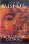 L'ultimo sospiro del Moro - Salman Rushdie, Vincenzo Mantovani