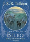 A Última Canção de Bilbo - J.R.R. Tolkien